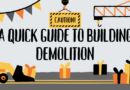 A Quick Guide to Building Demolition